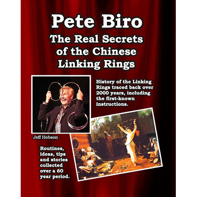 The Real Secrets of the Chinese Linking rings by Pete Biro - Book