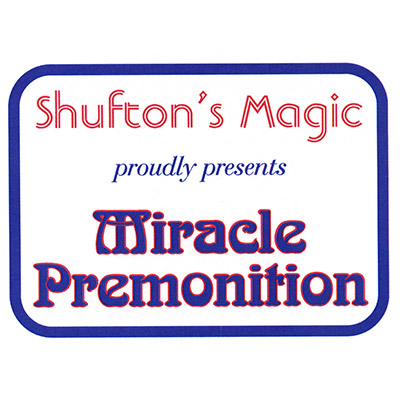 Miracle Premonition by Steve Shufton - Trick