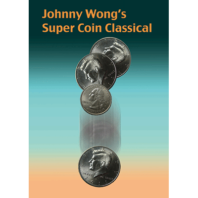 картинка Johnny Wong's Super Coin Classical (w/DVD) by Johnny Wong - Trick от магазина Одежда+