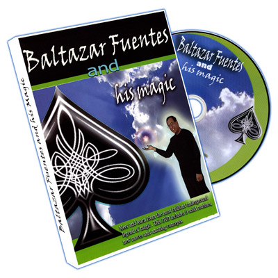 Baltazar Fuentes And His Magic by Baltazar Fuentes - DVD