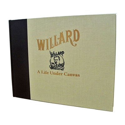 Willard - A Life Under Canvas by David Charvet - Book