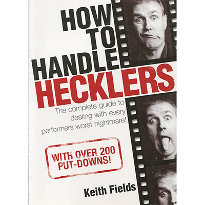 картинка How To Handle Hecklers - By Keith Fields - Book от магазина Одежда+