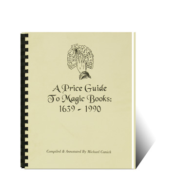 картинка A Price Guide To Magic Books: 1639 - 1990 by Michael Canick - Book от магазина Одежда+