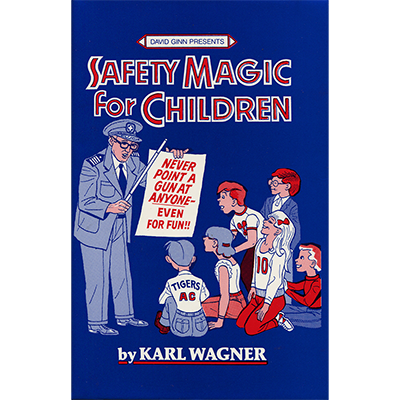 картинка SAFETY MAGIC FOR CHILDREN HB by K.Wagner & David Ginn - Book от магазина Одежда+