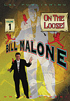 Bill Malone On the Loose- #1, DVD