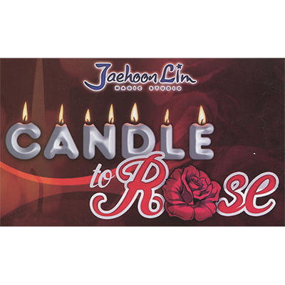 Candle to Rose by Jaehoon Lim - Trick