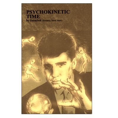 картинка Psychokinetic Time by Banachek - Book от магазина Одежда+