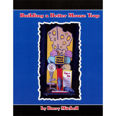 Building A Better Mouse Trap (With CD) by Barry Mitchell - Book