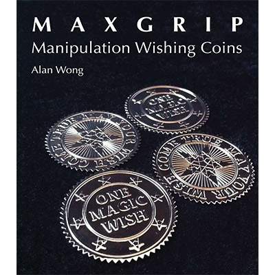 Max Grip Manipulation Wishing Coins by Alan Wong - Tricks