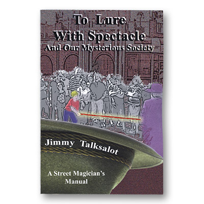 картинка To Lure With Spectacle by Jimmy Talksalot  - Book от магазина Одежда+
