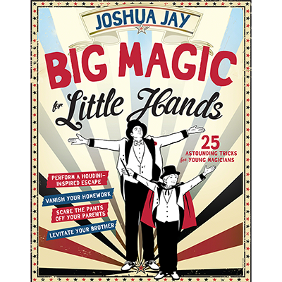 картинка Big Magic for Little Hands by Joshua Jay - Book от магазина Одежда+