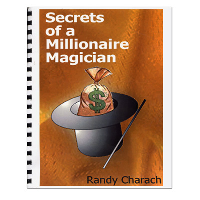Secrets Of A Millionare Magician by Randy Charach - Book