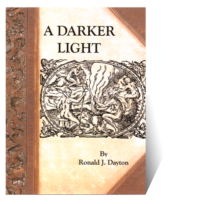 картинка A Darker Light by Ronald J. Dayton - Book от магазина Одежда+