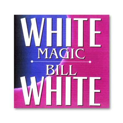 CD White Magic by Bill White - Trick